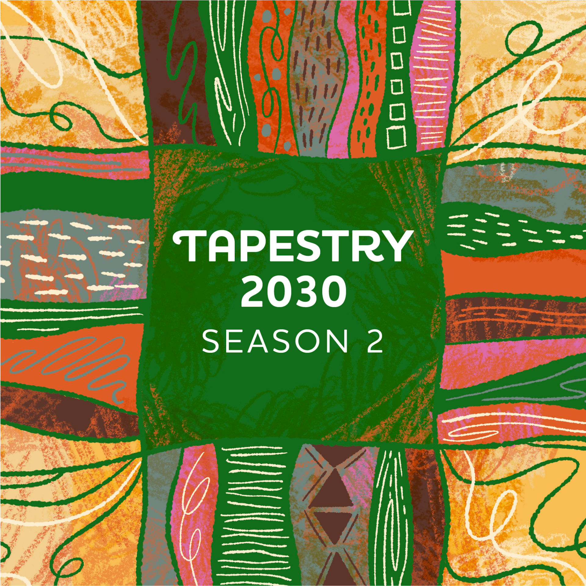 Tapestry 2030 podcast Season 2 graphic